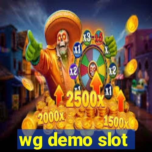 wg demo slot